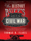 Cover image for The History Buff's Guide to the Civil War